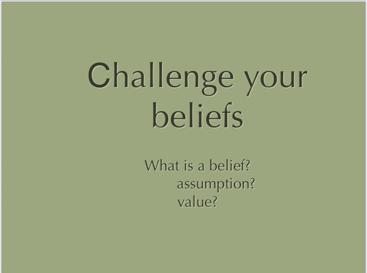Lesson slide: challenge your beliefs, discussion prompt